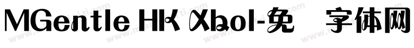 MGentle HK Xbol字体转换
